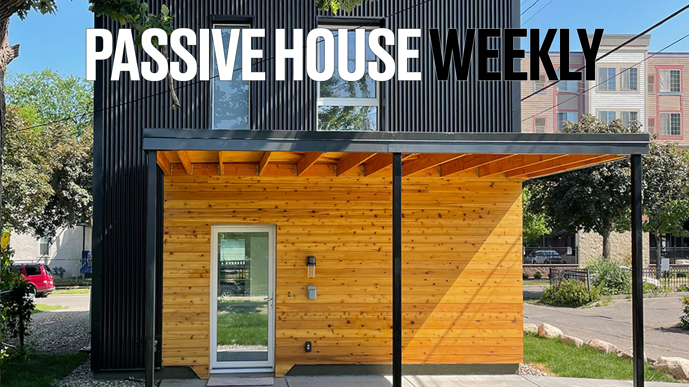 Passive House Weekly February 13th, 2022