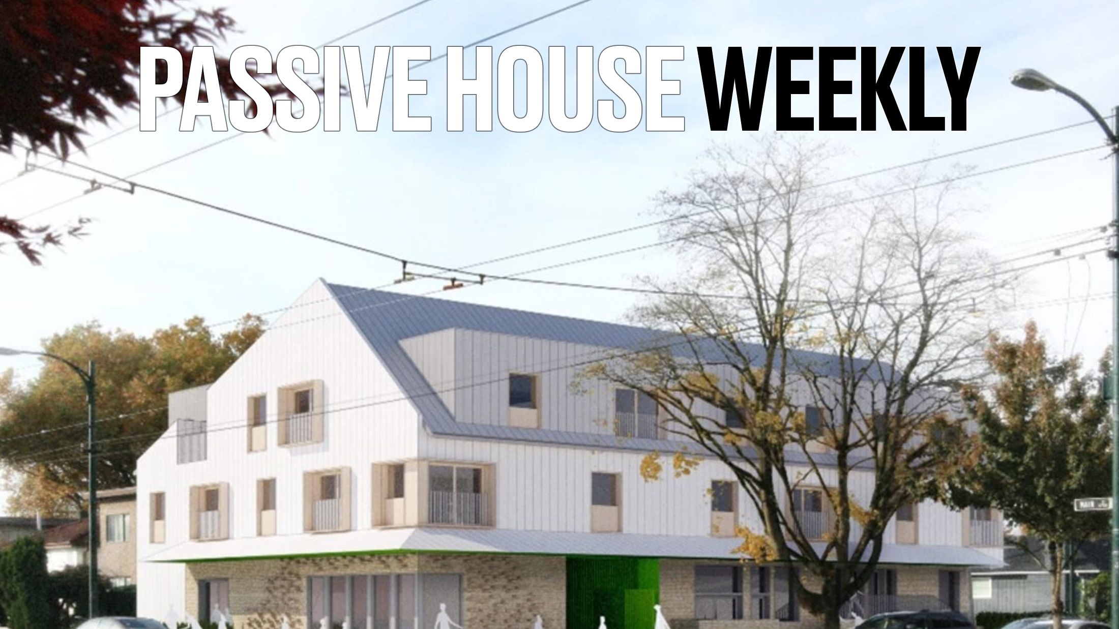 Passive House Weekly March 27th, 2022