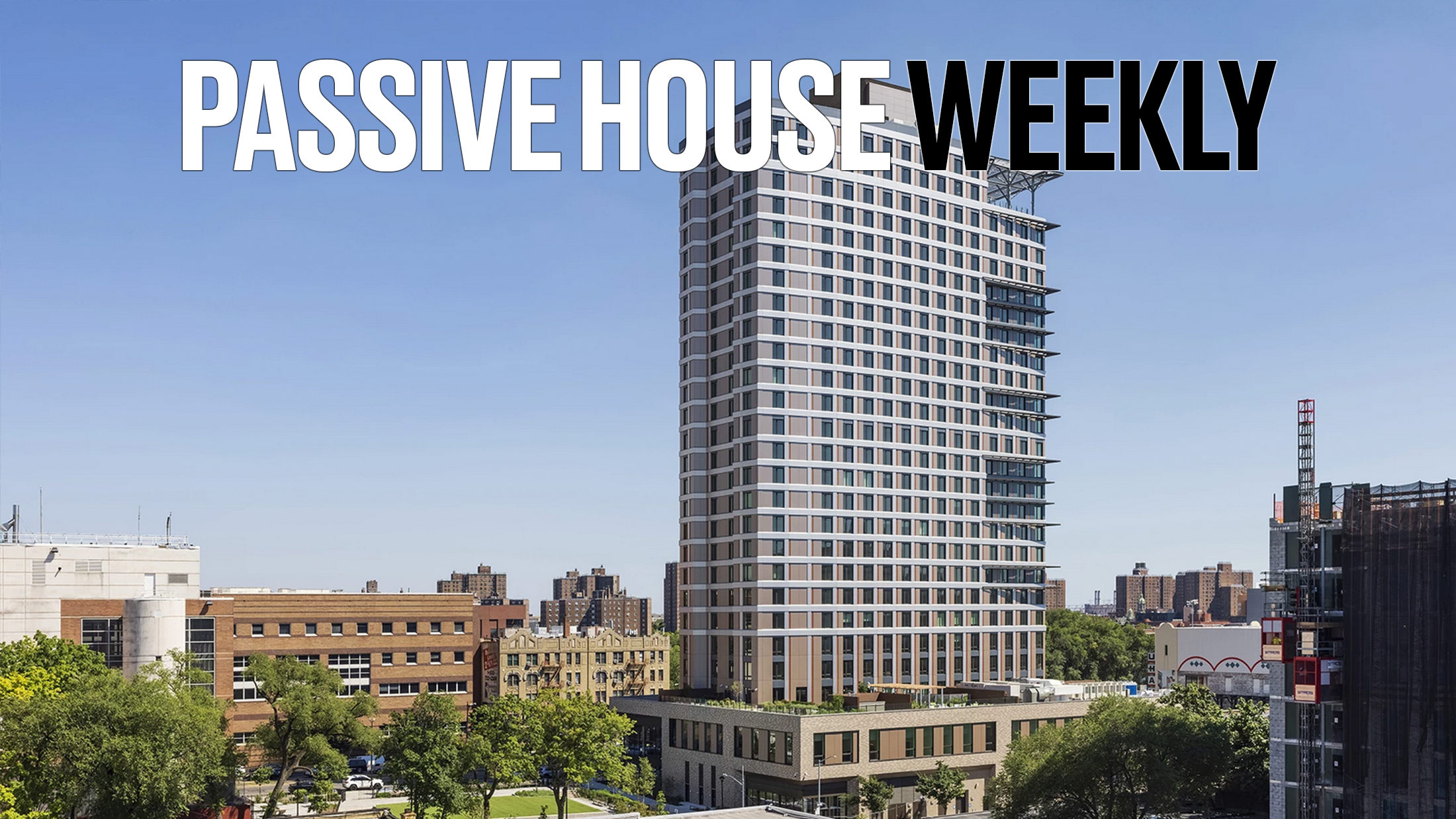 Passive House Weekly May 22, 2023