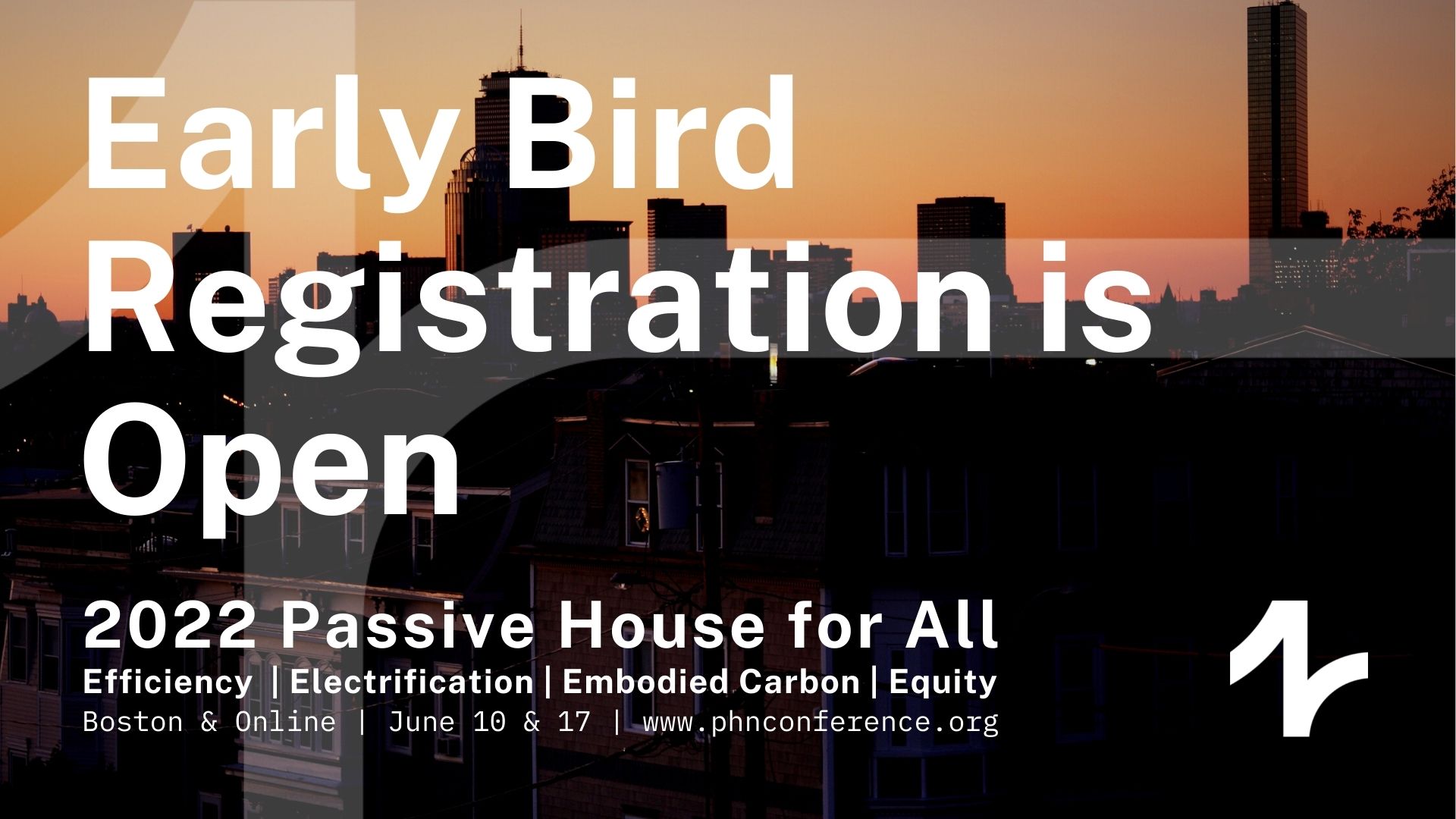 The Passive House Network Announces Early Bird Registration for June National Building Conference in Boston