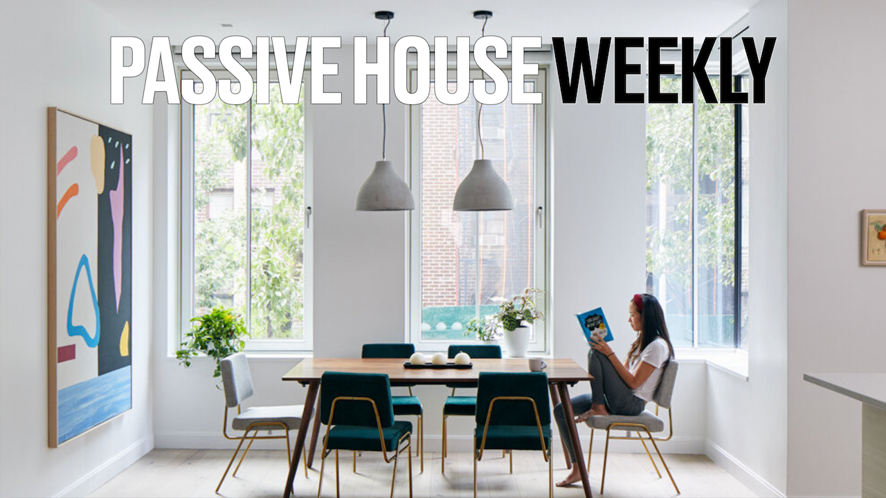 Passive House Weekly October 10, 2022