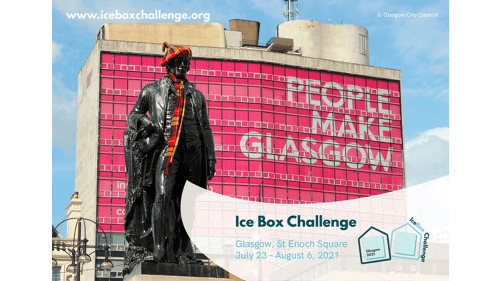 Ice Box Challenge Glasgow: St Enoch Square, July 23 - August 6, 2021