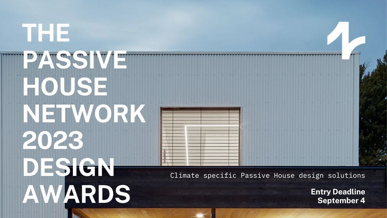 Looking Back at the Winners of the Passive House Network's First Annual Design Award